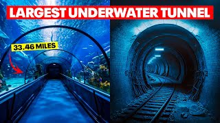 Top 10 Giant Underwater Tunnels In The World  Biggest Megaprojects [upl. by Htebi]