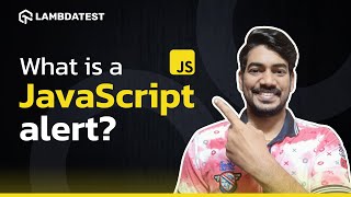 What is a JavaScript alert  LambdaTest [upl. by Traweek]