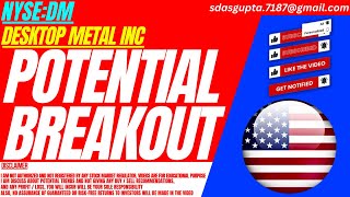 POTENTIAL BREAKOUT  DM STOCK ANALYSIS  DESKTOP METAL STOCK [upl. by Eiddal]