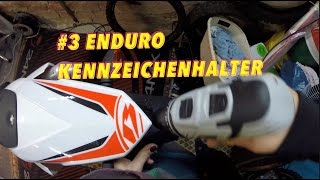 3 Enduro Kennzeichenhalter Anbau Anleitung [upl. by Simonne823]