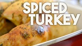 Spiced Turkey  Juicy and tender bird every time [upl. by Nerok24]