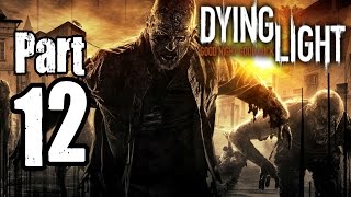 ► Dying Light  12  Školní orálek  CZ Lets Play  Gameplay 1080p PC [upl. by Margery994]