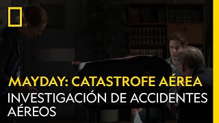 MayDay Catástrofes aéreas  Investigación de accidentes aéreos  NATIONAL GEOGRAPHIC ESPAÑA [upl. by Chastain647]