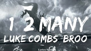 Luke Combs Brooks amp Dunn  1 2 Many Lyrics  Music Luca [upl. by Newel546]