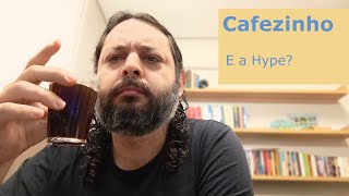 E a Hype Cafezinho 042 [upl. by Eidnak743]