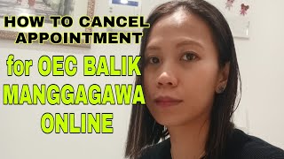 HOW TO CANCEL APPOINTMENT FOR OEC BALIK MANGGAGAWA ONLINE [upl. by Meerak]