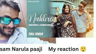 Reaction NAKHRE  SAM NARULA x JASMEEN AKHTAR Mr Mrs Narula   Latest Punjabi Songs sagarg285 [upl. by Philippe30]