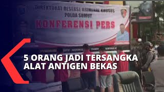 Lima Karyawan Kimia Farma Jadi Tersangka Pembuat Daur Ulang Alat Tes Antigen [upl. by Deibel]