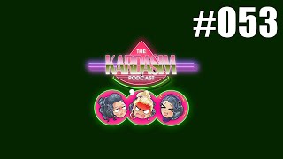 The Kardasim Podcast Episode 53 [upl. by Cindee]