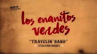 Los Enanitos Verdes  Travelin Band  Viajero Band Lyric Video [upl. by Allbee]