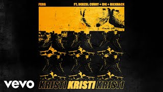 AAP Ferg  Kristi Official Audio ft Denzel Curry IDK NickNack [upl. by Rosner]