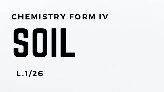 CHEMISTRY FORM 4 SOIL 1 OF 26 [upl. by Yanetruoc]