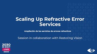 Scaling Up Refractive Error Services  Day 1  2030 IN SIGHT LIVE [upl. by Summons]