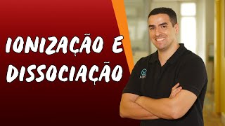 Ionização e Dissociação  Brasil Escola [upl. by Nathaniel]