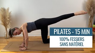 Pilates 100 fessiers express 15MIN  sans matériel [upl. by Hadeehsar]