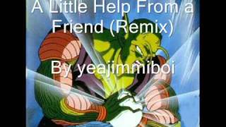 DBZ  Piccolos Theme A Little Help From A Friend Remix [upl. by Arica]