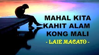 Mahal kita kahit alam kong mali By  Laie Macato  Hugot [upl. by Aicak739]