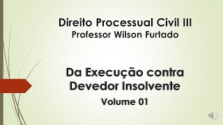 Da Execução contra Devedor Insolvente  Volume 01 [upl. by Waylen]