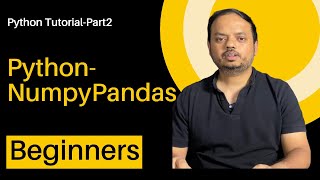 Python for Beginners  Data Analyst Course  Numpy and Pandas with Python Codes  Part2 [upl. by Azyl357]