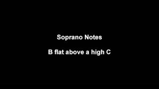 Soprano notes  B flat above C [upl. by Brackett]