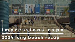 Impressions Expo 2024 Long Beach Recap [upl. by Onaireves788]