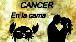 Signo CANCER en la Intimidad [upl. by Gussie]