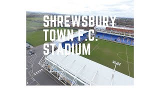 Shrewsbury Town F C Stadium By 4K Drone [upl. by Riabuz]