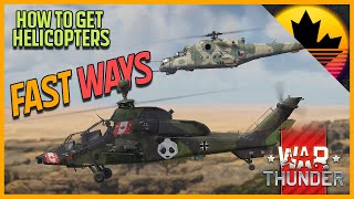 How To Get Helicopters FAST  War Thunder Guide [upl. by Nortyad]