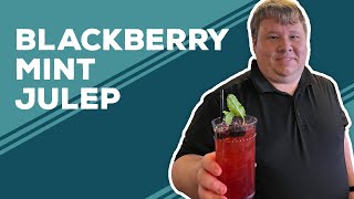 Love amp Best Dishes Blackberry Mint Julep Recipe [upl. by Shrier]