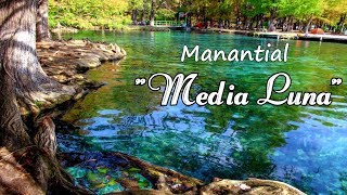 Manantial Media Luna  Rioverde  Huasteca Potosina  San Luis Potosí [upl. by Ralyt]