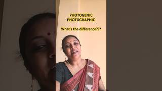 Photogenic Vs Photographic II Whats the difference between the two words [upl. by Zinck]