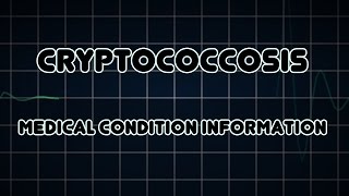 Cryptococcosis Medical Condition [upl. by Alilad]