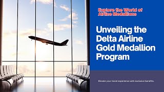 Unlocking the Perks of Delta Gold Medallion Status Is It Worth It [upl. by Borszcz]