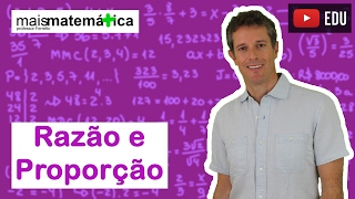 Matemática Básica  Aula 24  Razão e Proporção parte 2 [upl. by Ahl]