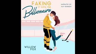 Hockey Romance Faking it with the Billionaire by Willow Fox 📖 Romance Audiobook  Grumpy Sunshine [upl. by Nedla]