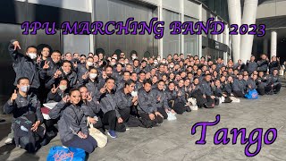 IPU MARCHING BAND 2023「Tango」Full shot Ver [upl. by Ecirtaed]