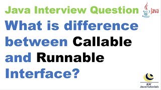 What is difference between Callable and Runnable Interface Java Multi Threading Interview Question [upl. by Eselahc]