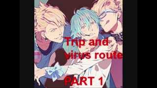 Trip and Virus route part one ENG SUBS [upl. by Nellaf667]