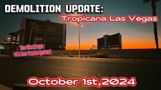 Demolition Update Tropicana Hotel and CasinoOctober 1st 2024 [upl. by Limaa]