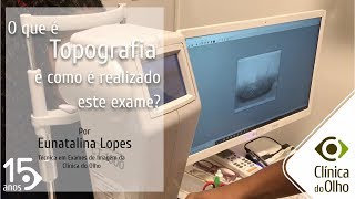 O que é Topografia e como é realizado o exame [upl. by Arundell]