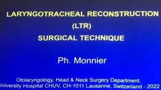 Laryngotracheal reconstruction LTR surgical technique by Philipe monnier [upl. by Takakura]