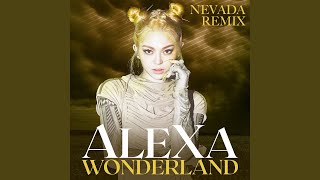 Wonderland Nevada Remix [upl. by Beale]