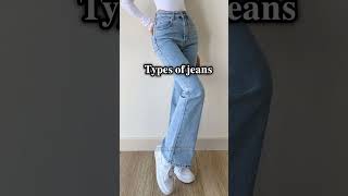 quotTypes of Jeans Every Fashion Lover Should Know  Denim Guide 2024quot [upl. by Muffin]