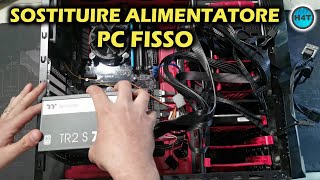 Sostituire Alimentatore PC fisso [upl. by Attennaej633]