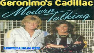 Modern Talking  Geronimos cadillac acapella [upl. by Mehitable564]