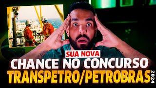 IMPRESSIONANTE Novas Oportunidades Chegando Concurso Petrobras e Transpetro 2024 [upl. by Navinod507]