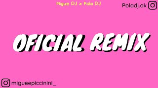 OFICIAL  REMIX   Sech Arcangel Gigolo y La Exce ✘ Migue DJ ✘ POLA DJ [upl. by Unni]