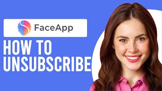 How to Unsubscribe from FaceApp How to Cancel a FaceApp Subscription [upl. by Giffer]