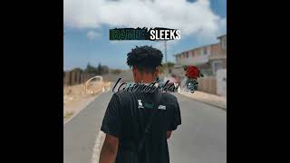 Sleeks ft Joumaselat x bailey Bly weg [upl. by Demp]