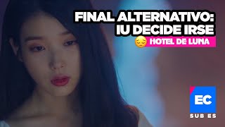 Hotel Del Luna Final alternativo con The Crowned Clown IU decide irse 😔 Doramas coreanos Kdramas [upl. by Ikcaj475]